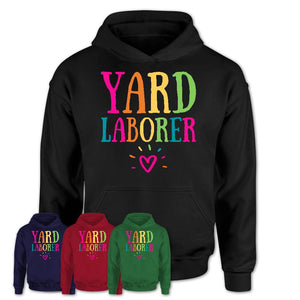 Yard Laborer Rainbow Lettering Heart Shirt, Employee Appreciation Gifts