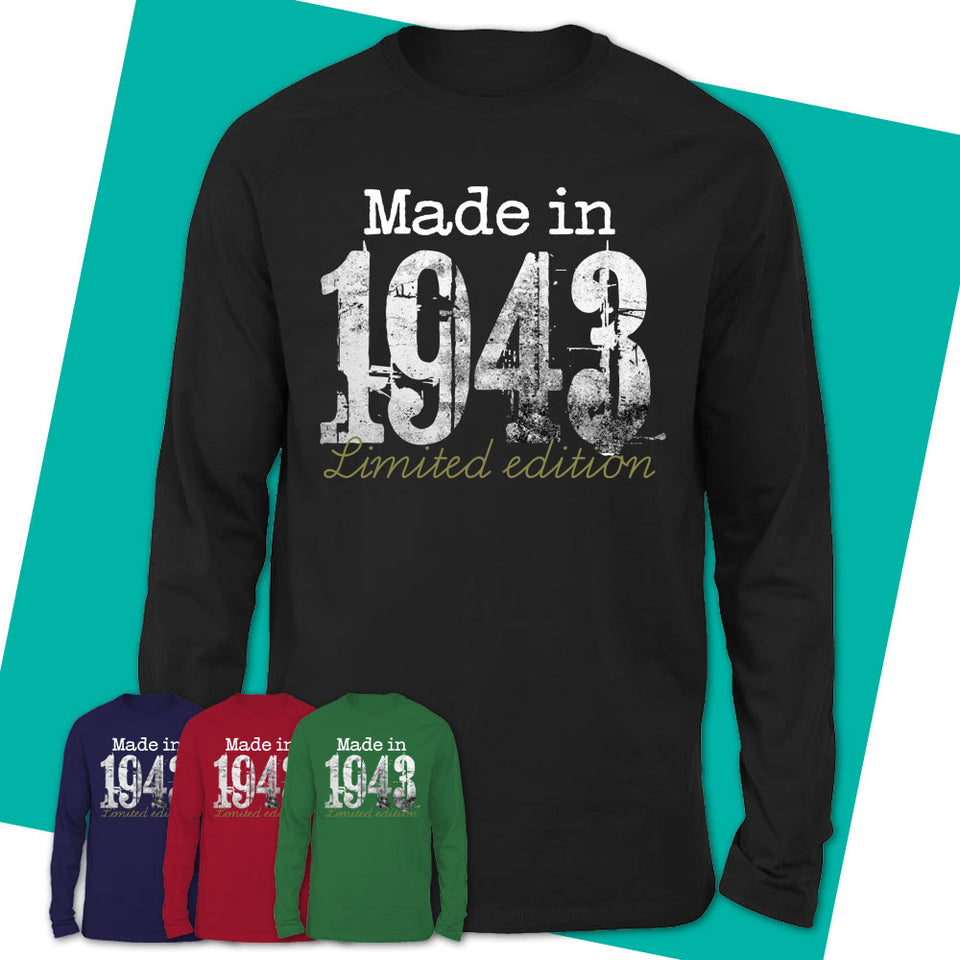 Long-Sleeve-T-Shirt-1943-Limited-Edition-Shirt-Vintage-1943-Shirt-1943-Shirt-Born-In-1943-Gifts-1943-Birthday-Gifts-09.jpg