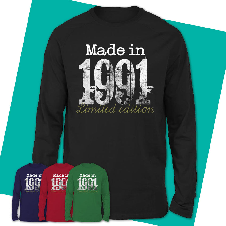 Long-Sleeve-T-Shirt-1991-Limited-Edition-Shirt-Made-In-1991-T-Shirt-Vintage-1991-Shirt-1991-Birthday-Gifts-Vintage-1991-Gift-09.jpg
