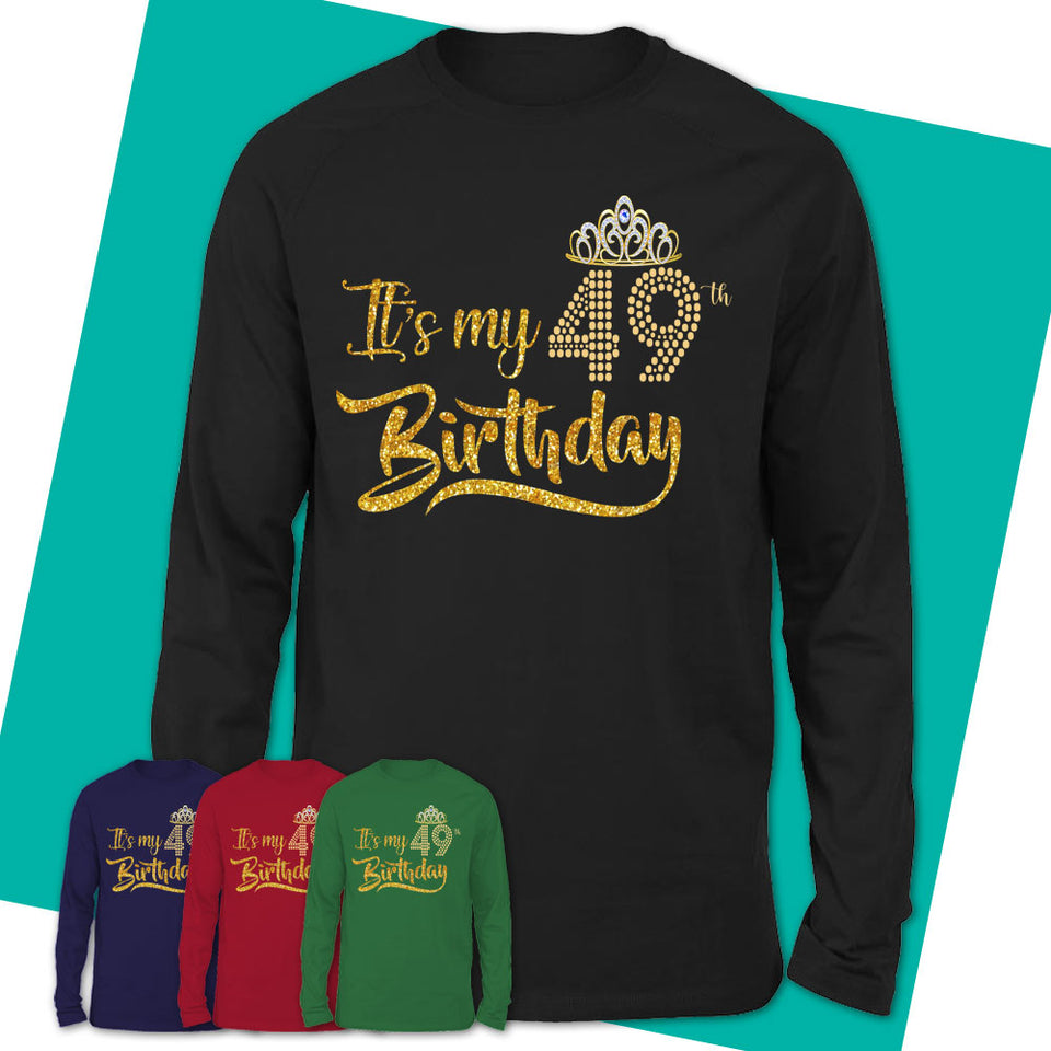 Long-Sleeve-T-Shirt-49-And-Fabulous-Shirt-49th-Birthday-Shirt-49th-Birthday-Gift-Gifts-For-Women-Turning-49-04.jpg