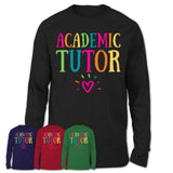 Academic Tutor Rainbow Lettering Heart Shirt, Employee Appreciation Gifts