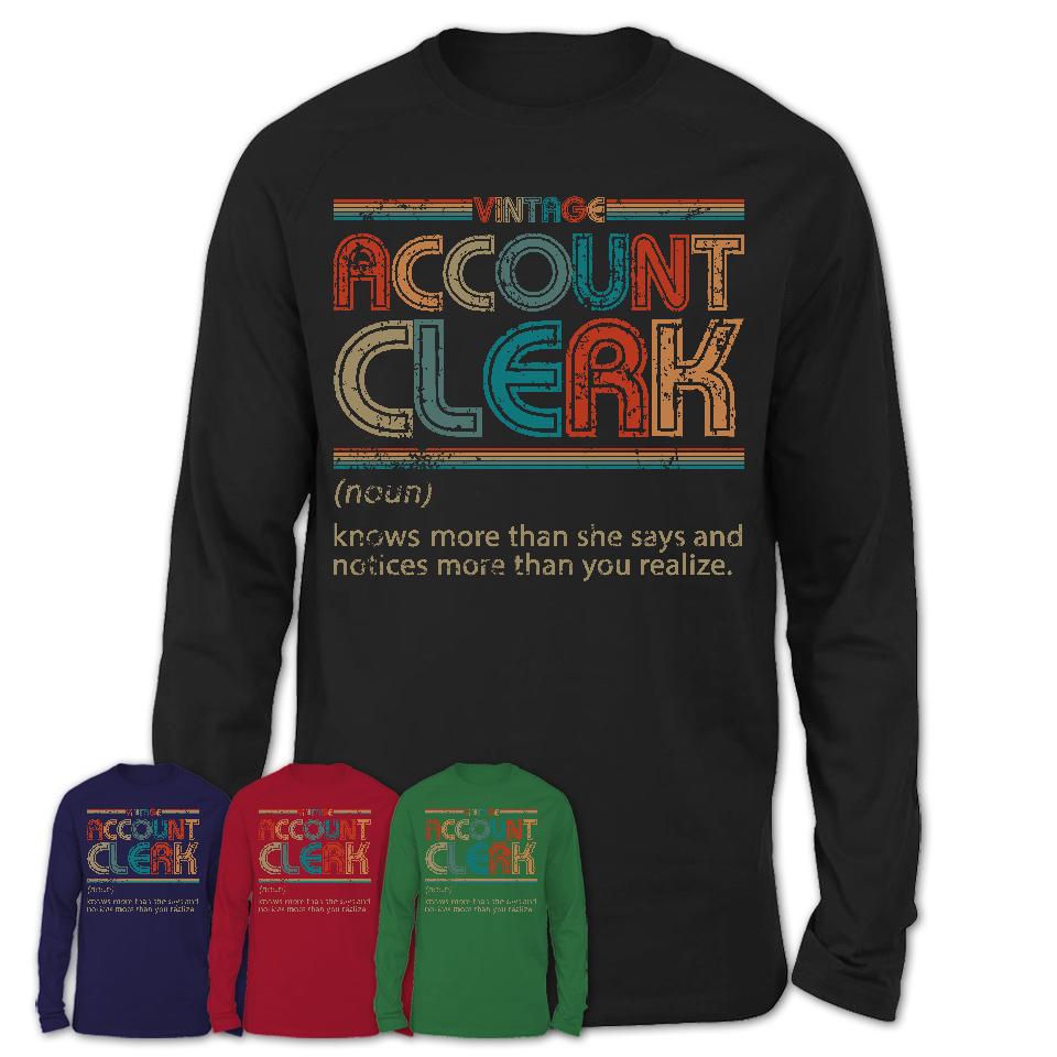 Account Clerk Definition Vintage Retro Colors Shirt, Coworker Birthday Gift TShirt