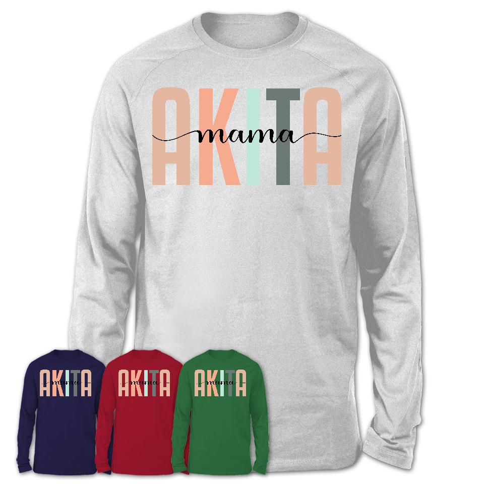 Akita Mama Shirt, Mom Of Akita Shirt, Dog Mom Gifts