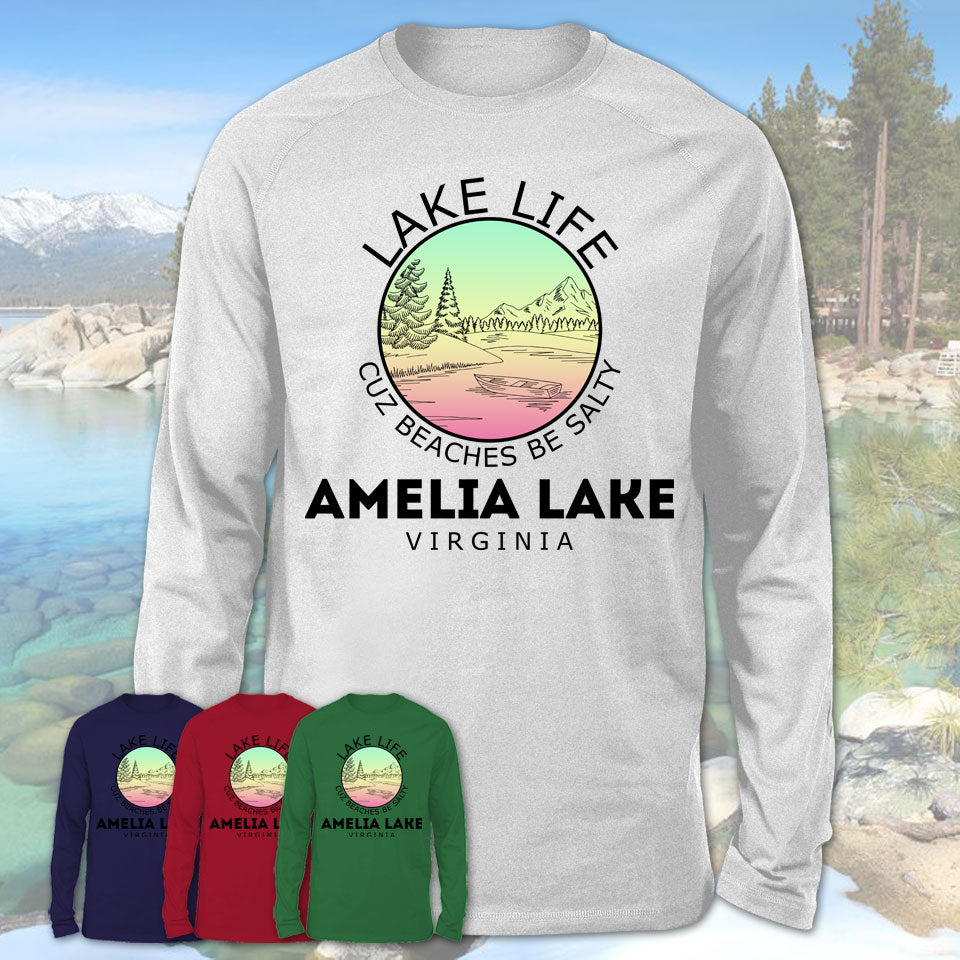 Amelia Lake Virginia Lake Life Cuz Beaches Be Salty Fishing Camping Team Shirt