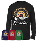 Assistant Director Because Your Life Worth My Time Rainbow T-Shirt
