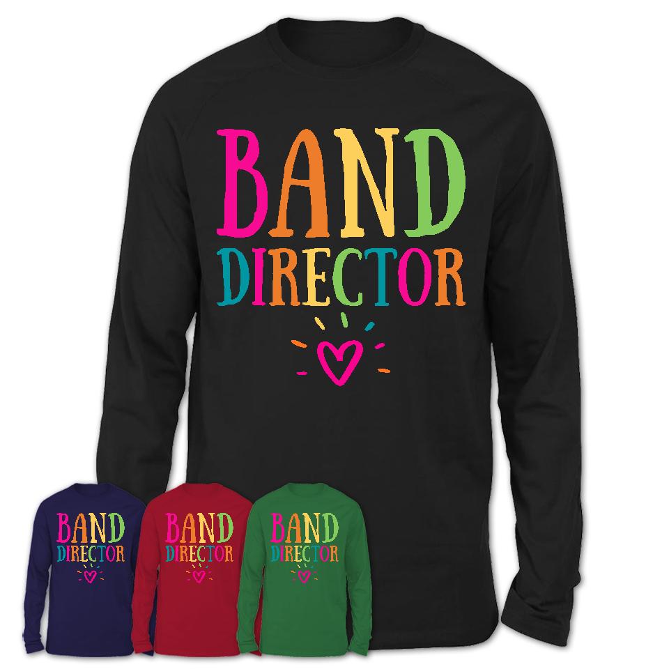 Band Director Rainbow Lettering Heart Shirt, Employee Appreciation Gifts
