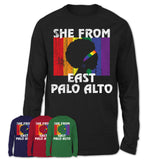 Black Girl She From East Palo Alto California Shirt LGBT Pride Gift