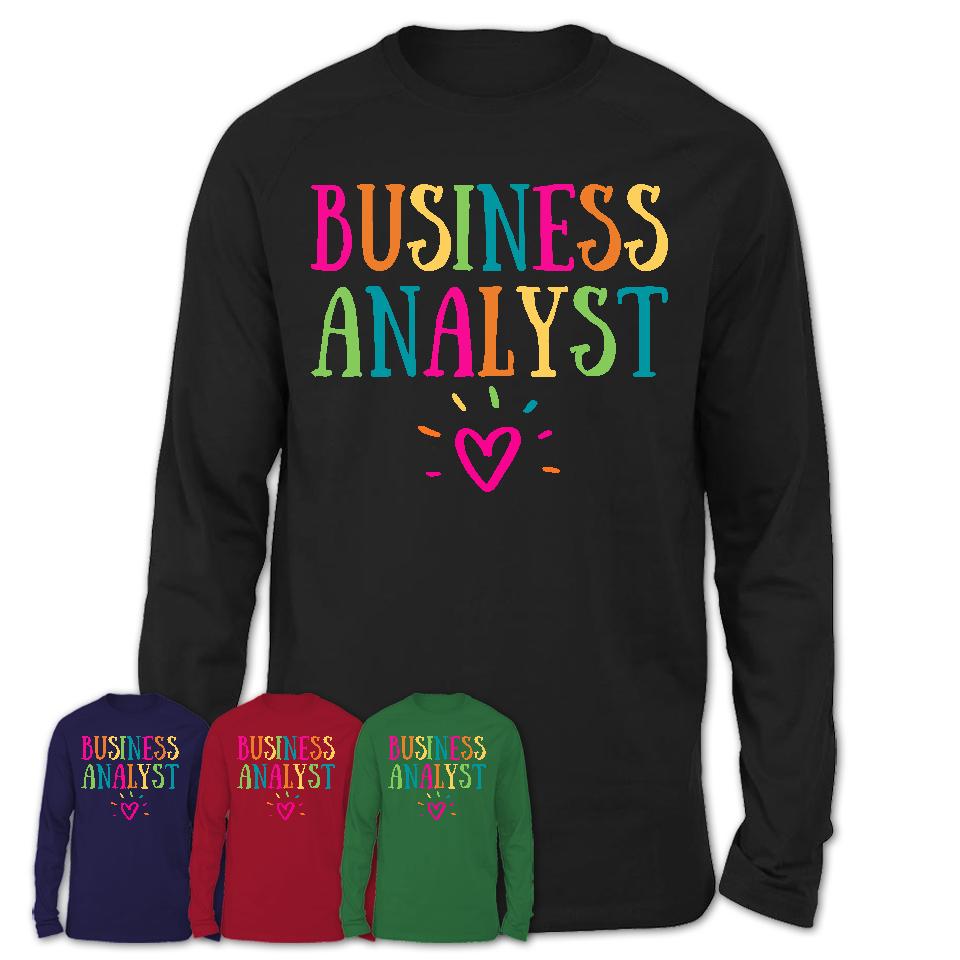 Business Analyst Rainbow Lettering Heart Shirt, Employee Appreciation Gifts