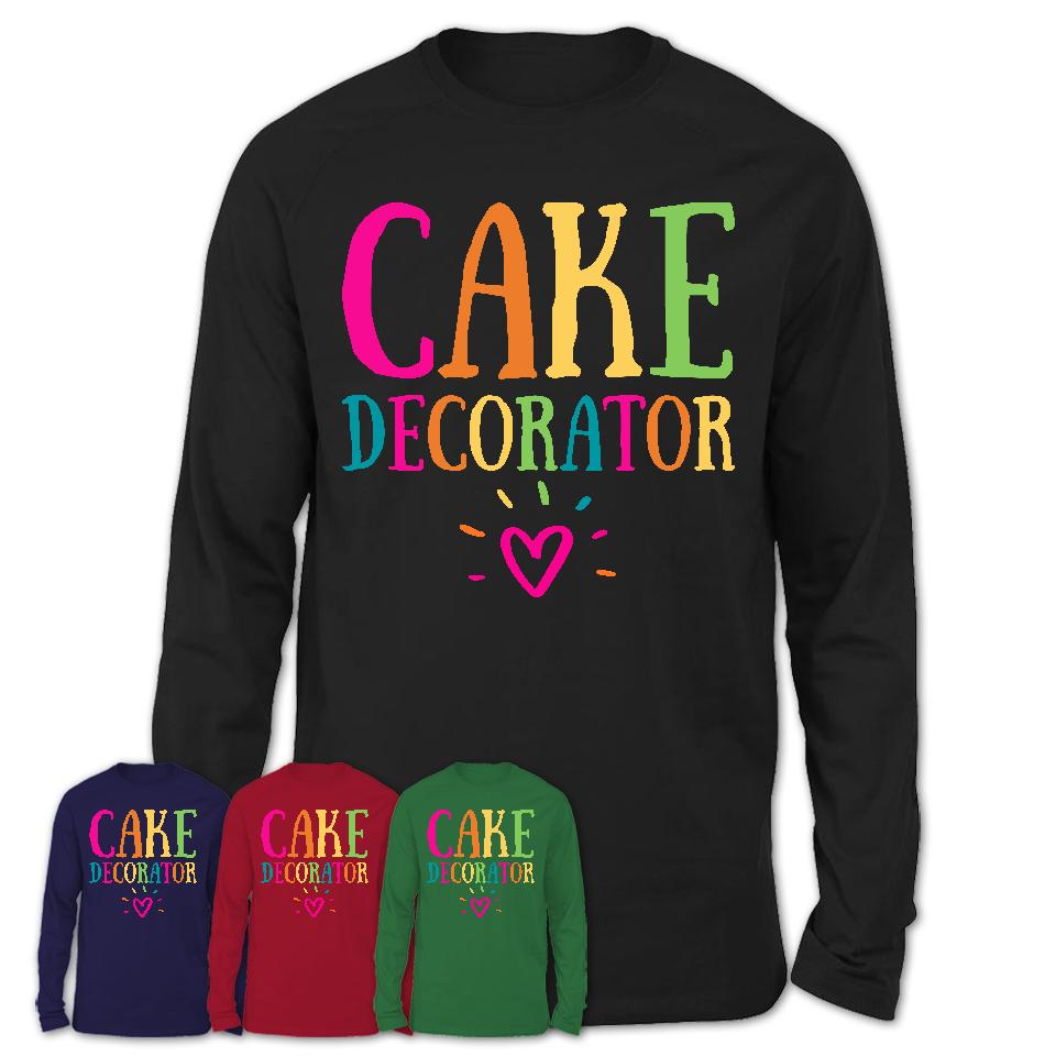 Cake Decorator Rainbow Lettering Heart Shirt, Employee Appreciation Gifts