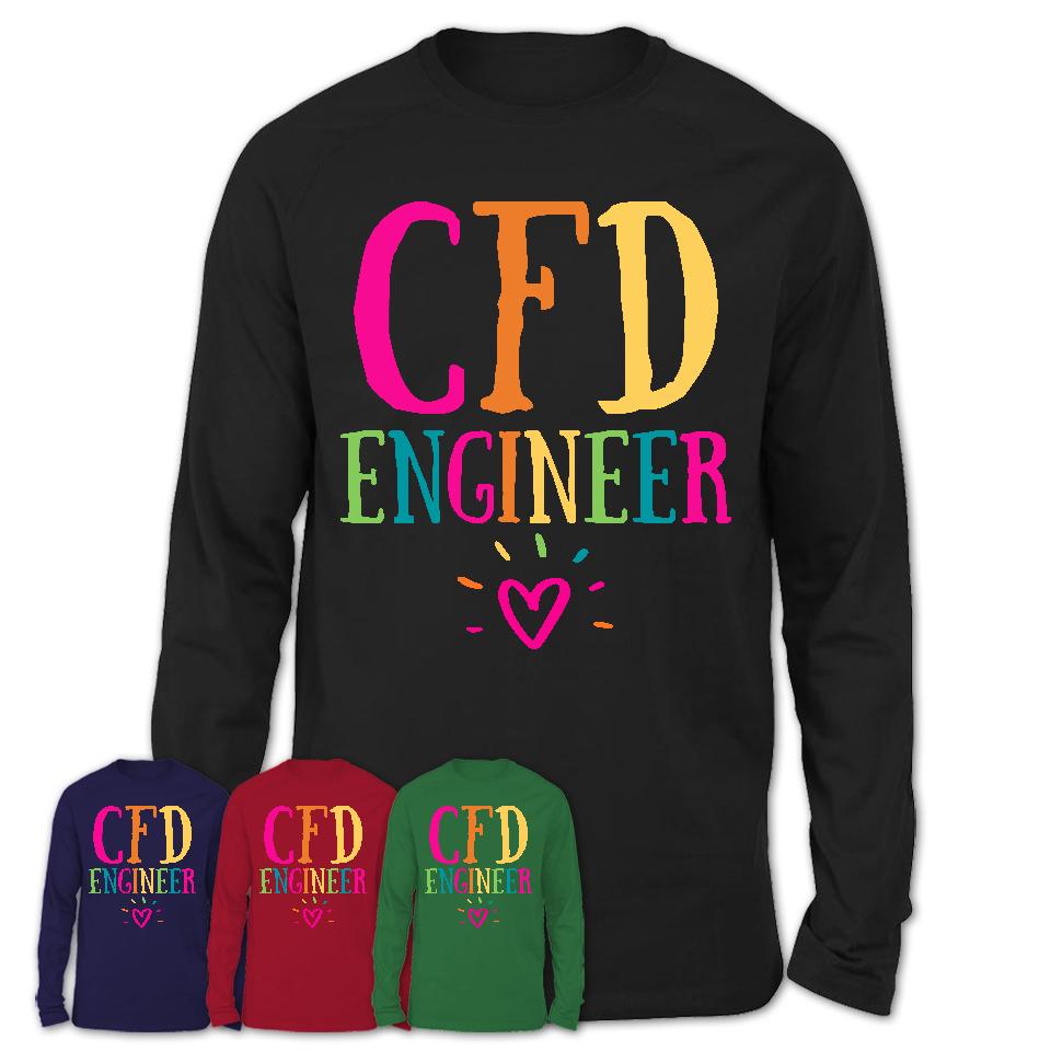 Cfd Engineer Rainbow Lettering Heart Shirt, Employee Appreciation Gifts