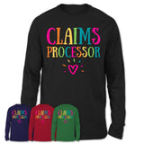 Claims Processor Rainbow Lettering Heart Shirt, Employee Appreciation Gifts