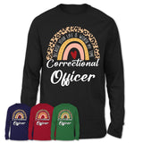 Correctional Officer Because Your Life Worth My Time Rainbow T-Shirt