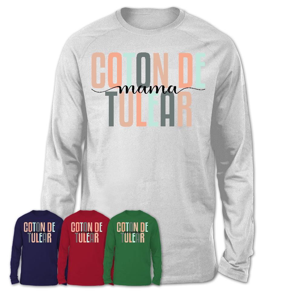 Coton De Tulear Mama Shirt, Mom Of Coton De Tulear Shirt, Dog Mom Gifts