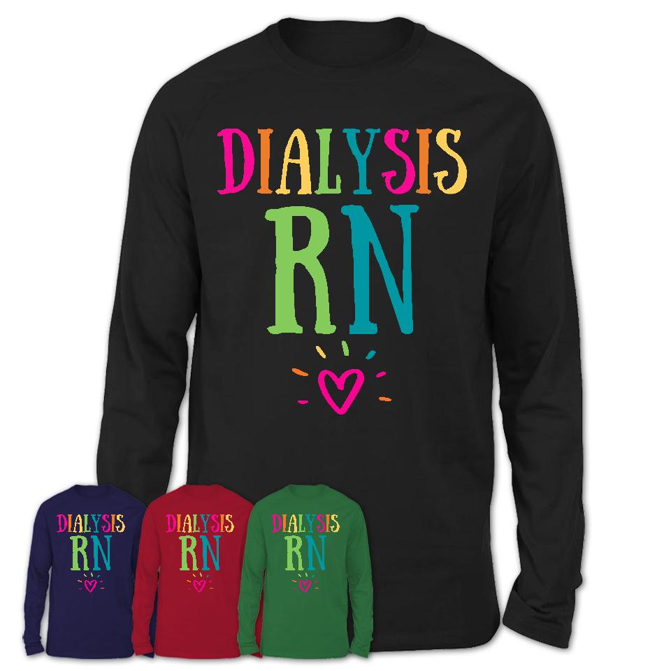 Dialysis Rn Rainbow Lettering Heart Shirt, Employee Appreciation Gifts