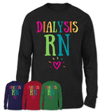 Dialysis Rn Rainbow Lettering Heart Shirt, Employee Appreciation Gifts