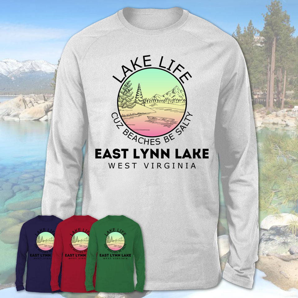 East Lynn Lake West Virginia Lake Life Cuz Beaches Be Salty Fishing Camping Team Shirt