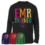 Emr Trainer Rainbow Lettering Heart Shirt, Employee Appreciation Gifts