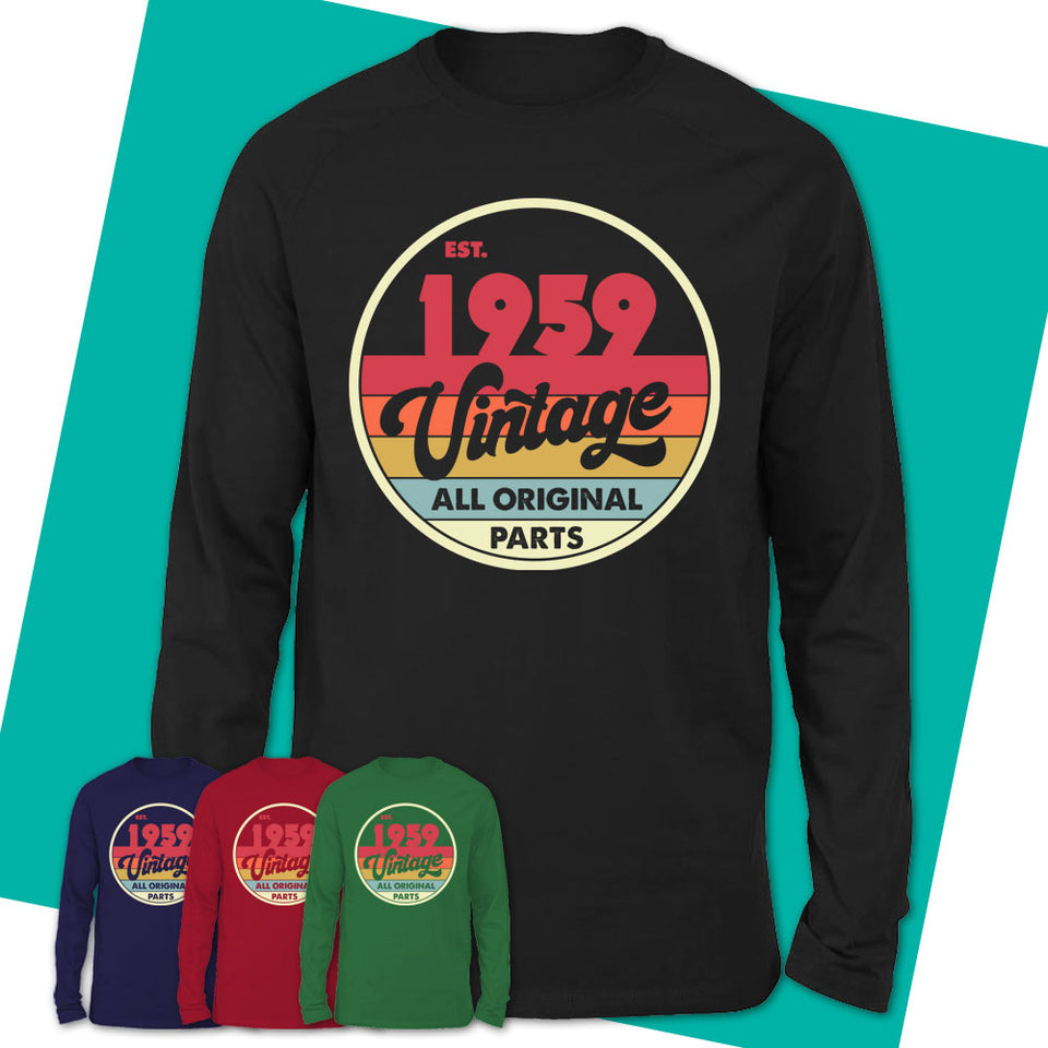 Long-Sleeve-T-Shirt-Est-1959-Vintage-Shirt-Vintage-1959-Shirt-Made-In-1959-T-Shirt-Born-In-1959-Gifts-Vintage-1959-Gift-11.jpg