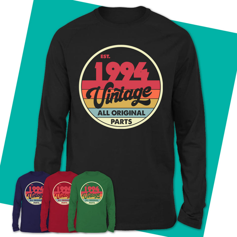 Long-Sleeve-T-Shirt-Est-1994-Vintage-Shirt-1994-Shirt-Made-In-1994-T-Shirt-1994-Birthday-Gifts-Vintage-1994-Gift-11.jpg