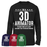 Funny 3D Animator Never Wrong T-Shirt, New Job Gift for Coworker