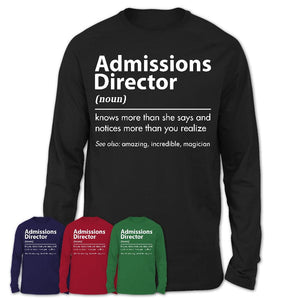 Funny Admissions Director Definition Shirt, New Job Gift for Admissions Director, Coworker Gift Idea