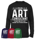 Funny Art Consultant Never Wrong T-Shirt, New Job Gift for Coworker