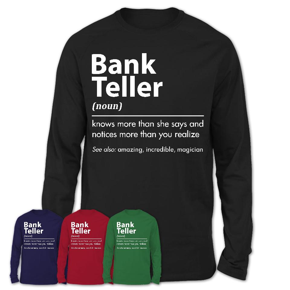 Funny Bank Teller Definition Shirt, New Job Gift for Bank Teller, Coworker Gift Idea