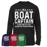 Funny Boat Captain Never Wrong T-Shirt, New Job Gift for Coworker