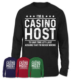 Funny Casino Host Never Wrong T-Shirt, New Job Gift for Coworker