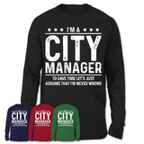 Funny City Manager Never Wrong T-Shirt, New Job Gift for Coworker