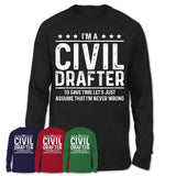 Funny Civil Drafter Never Wrong T-Shirt, New Job Gift for Coworker