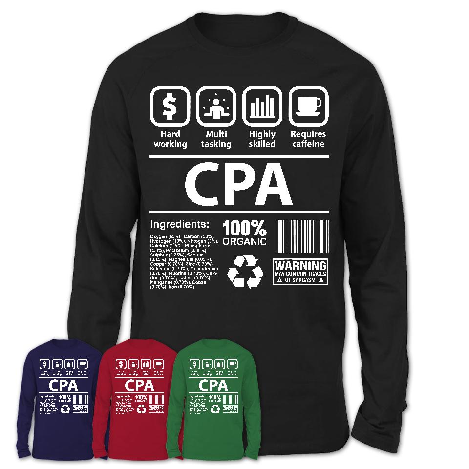 Funny Coworker Gift Idea Sarcasm CPA Uniform TShirt