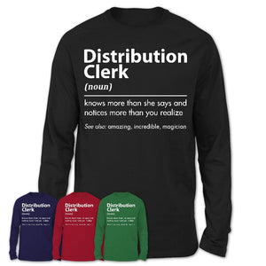 Funny Distribution Clerk Definition Shirt, New Job Gift for Distribution Clerk, Coworker Gift Idea