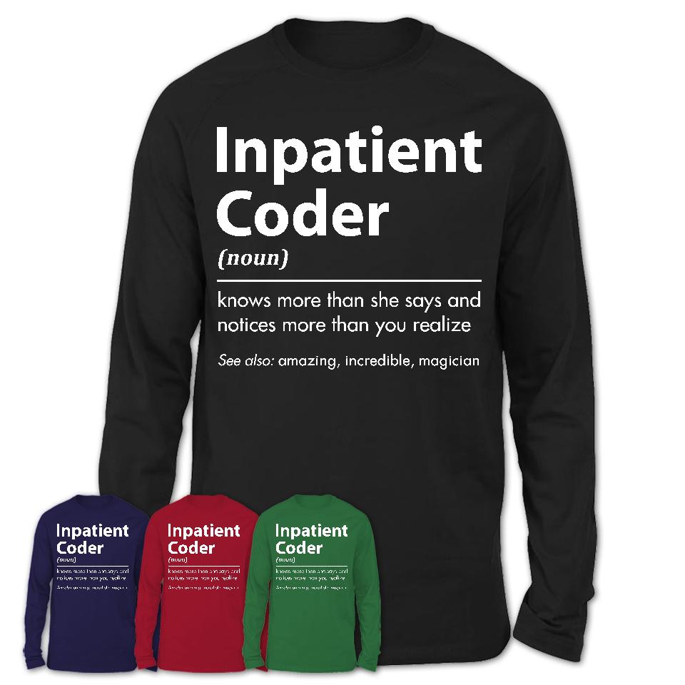 Funny Inpatient Coder Definition Shirt, New Job Gift for Inpatient Coder, Coworker Gift Idea