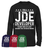 Funny Jde Developer Never Wrong T-Shirt, New Job Gift for Coworker