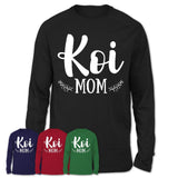Funny Koi Tshirt, Gift for Koi Lovers, Koi Mom Shirt, Animal Shirt