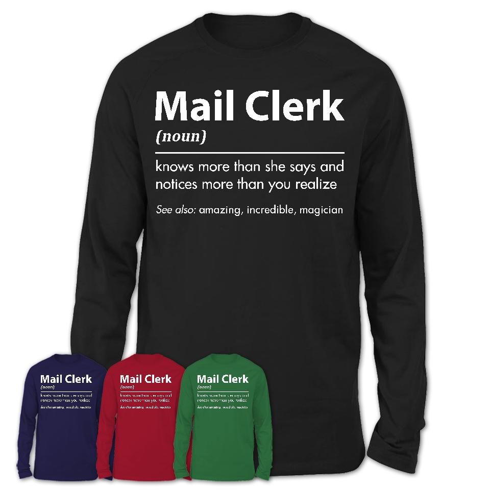 Funny Mail Clerk Definition Shirt, New Job Gift for Mail Clerk, Coworker Gift Idea