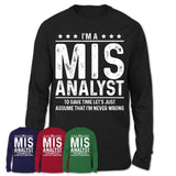 Funny Mis Analyst Never Wrong T-Shirt, New Job Gift for Coworker