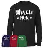 Funny Morkie Tshirt, Gift for Morkie Lovers, Morkie Mom Shirt, Dog Mama Shirt