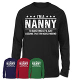 Funny Nanny Never Wrong T-Shirt, New Job Gift for Coworker