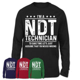 Funny Ndt Technician Never Wrong T-Shirt, New Job Gift for Coworker