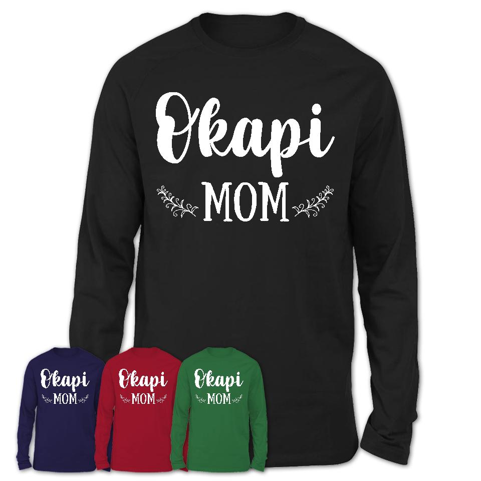 Funny Okapi Tshirt, Gift for Okapi Lovers, Okapi Mom Shirt, Animal Shirt