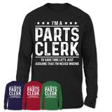Funny Parts Clerk Never Wrong T-Shirt, New Job Gift for Coworker