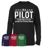 Funny Pilot Never Wrong T-Shirt, New Job Gift for Coworker