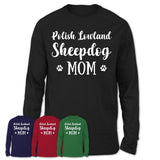 Funny Polish Lowland Sheepdog Tshirt, Gift for Polish Lowland Sheepdog Lovers, Polish Lowland Sheepdog Mom Shirt, Dog Mama Shirt