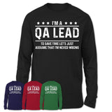 Funny Qa Lead Never Wrong T-Shirt, New Job Gift for Coworker