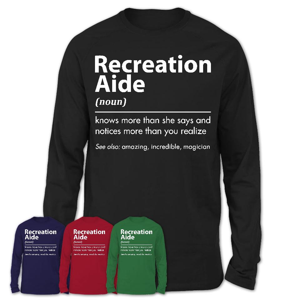 Funny Recreation Aide Definition Shirt, New Job Gift for Recreation Aide, Coworker Gift Idea