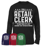 Funny Retail Clerk Never Wrong T-Shirt, New Job Gift for Coworker