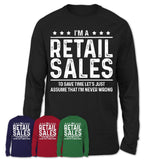 Funny Retail Sales Never Wrong T-Shirt, New Job Gift for Coworker