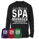 Funny Spa Manager Never Wrong T-Shirt, New Job Gift for Coworker